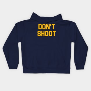 DON'T SHOOT Kids Hoodie